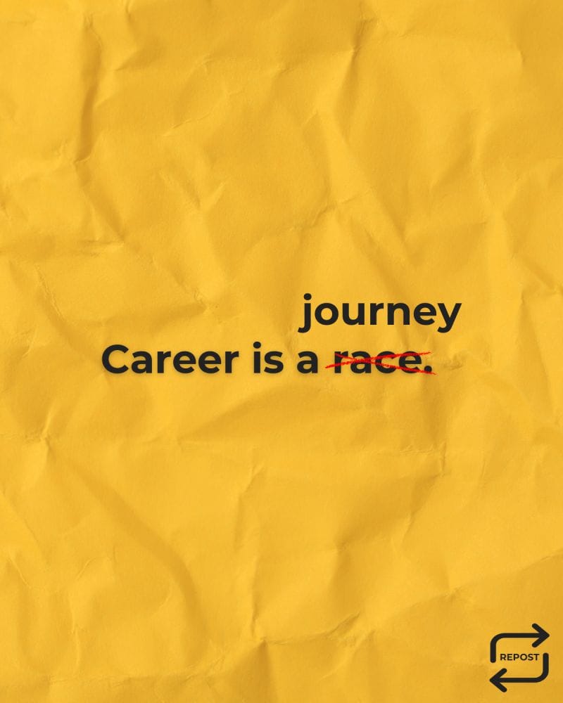 Career Success: Embrace the Journey, Not the Finish Line