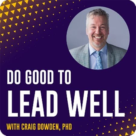 Leading with Purpose: Join Me Live on the Do Good to Lead Well Podcast