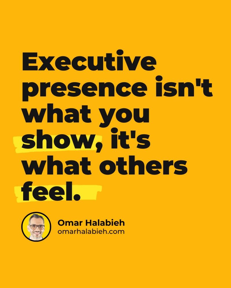 Executive Presence Isn’t a Trait - It’s a Collection of Powerful Habits.